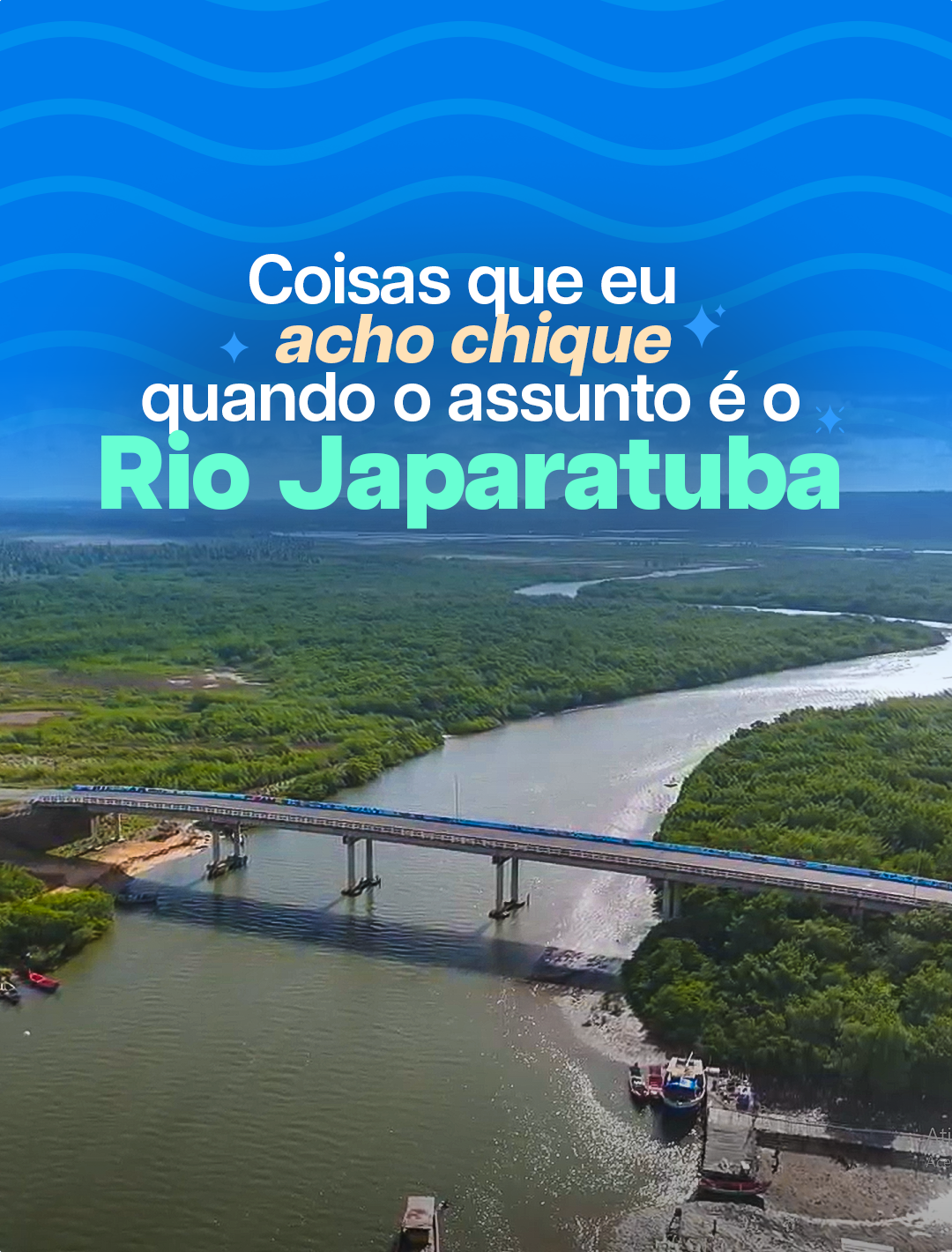 30 de Agosto - Dia do Rio Japaratuba  